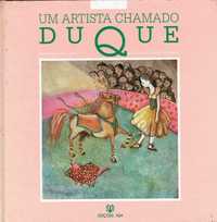 2422

Um Artista Chamado Duque
de Ilse Losa