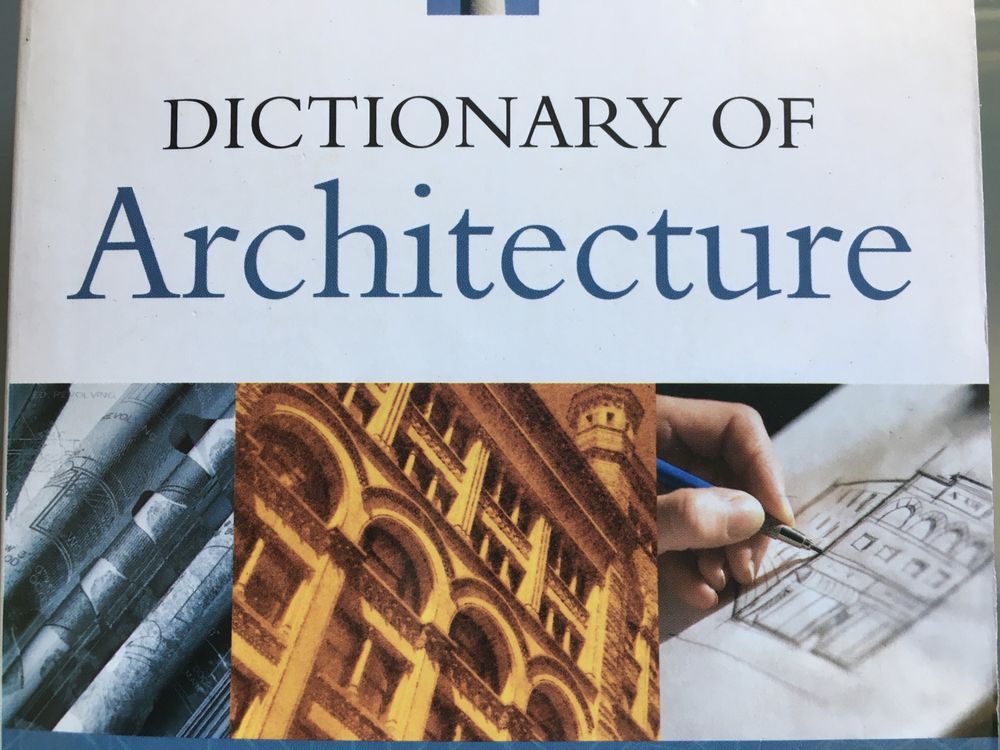 Dictionary of Architecture | James Curl, 2005