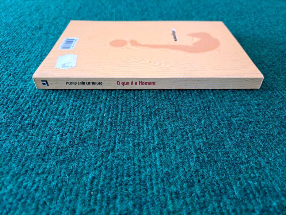 O que é o Homem - Pedro Laín Entralgo