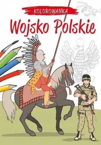 Kolorowanka. Wojsko Polskie - Krzysztof Kiełbasiński