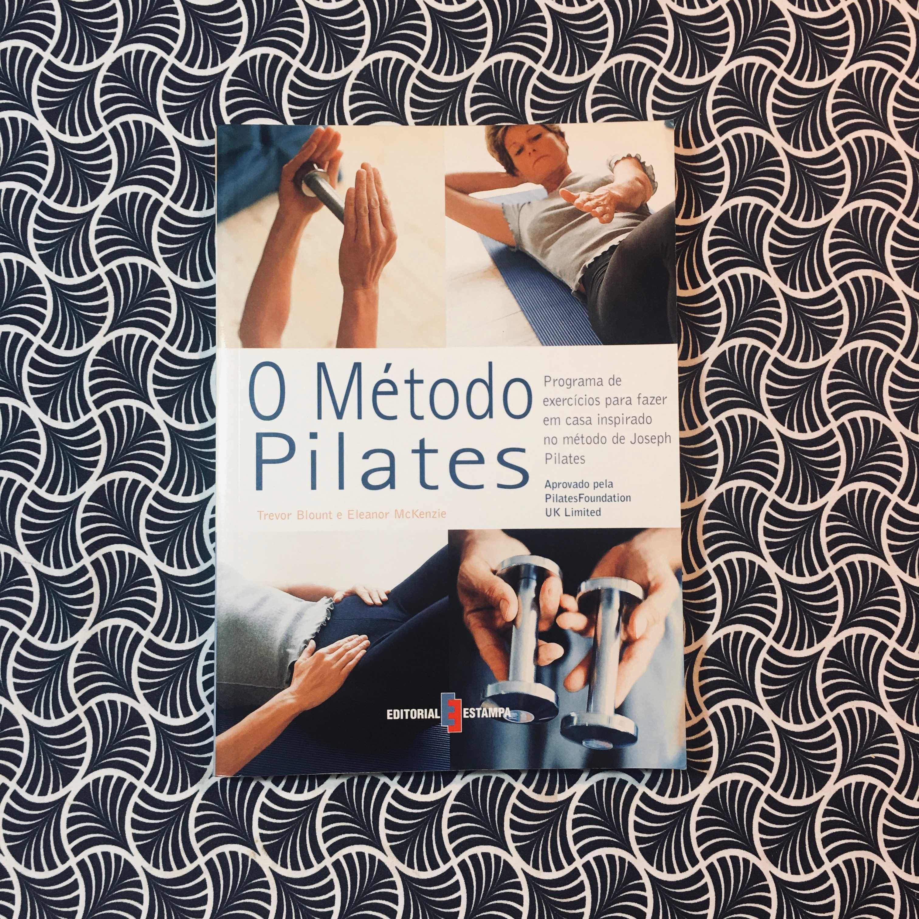 O Método Pilates - Trevor Blount e Eleanor McKenzie