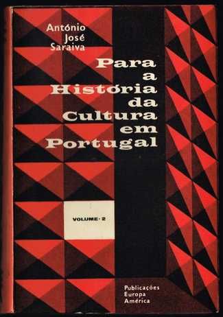 Para a história da Cultura em Portugal - António José Saraiva - I e II