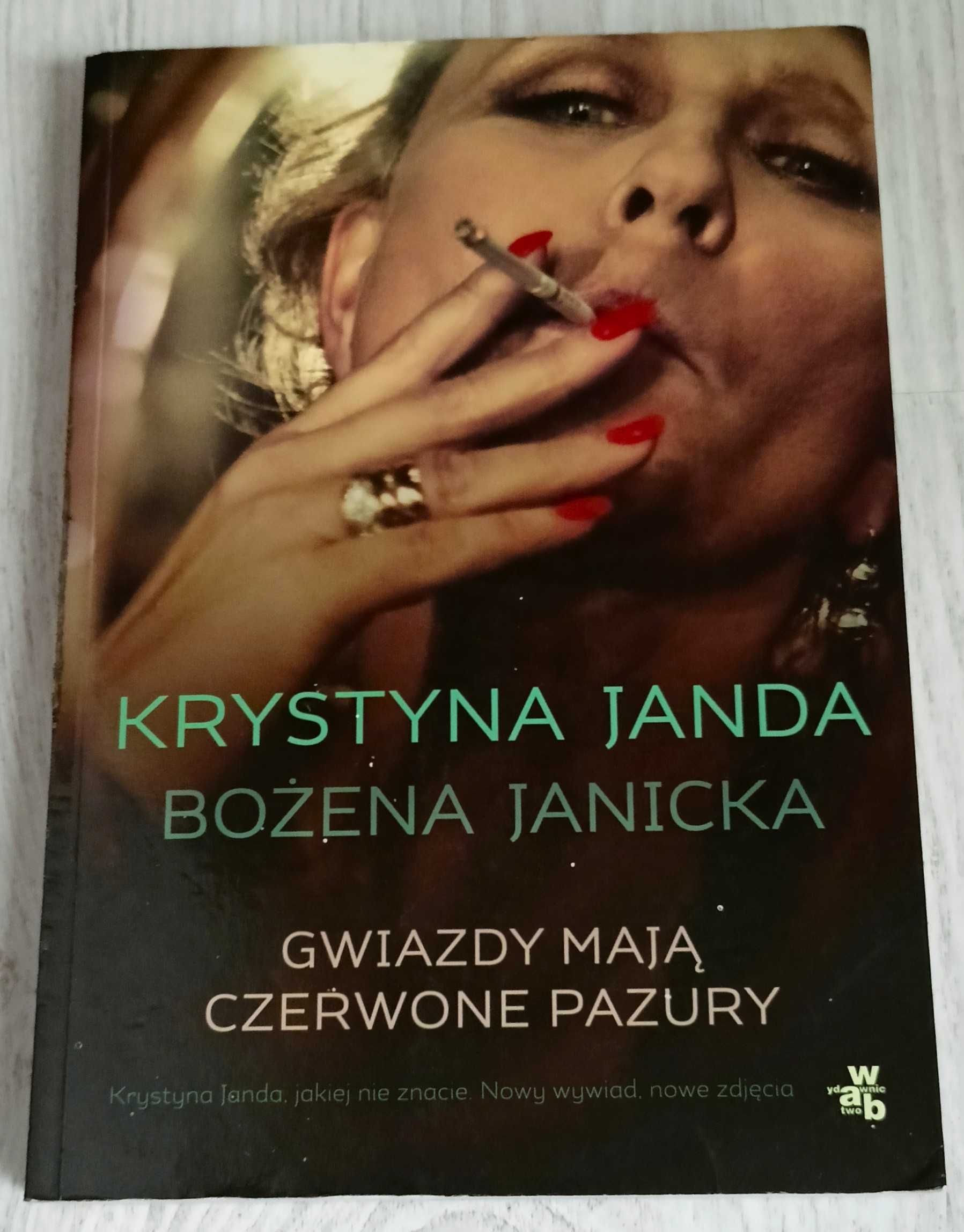 Krystyna Janda Bożena Janicka Gwiazdy mają czerwone pazury