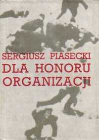 Dla honoru organizacji Sergiusz Piasecki 1990