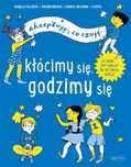 Kłócimy się, godzimy się. Akceptuję, co czuję