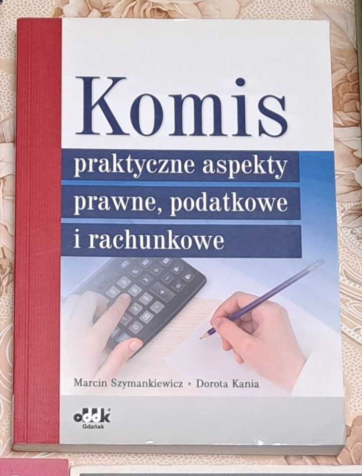 Komis Praktyczne aspekty prawne podatkowe i rachunkowe UNIKAT