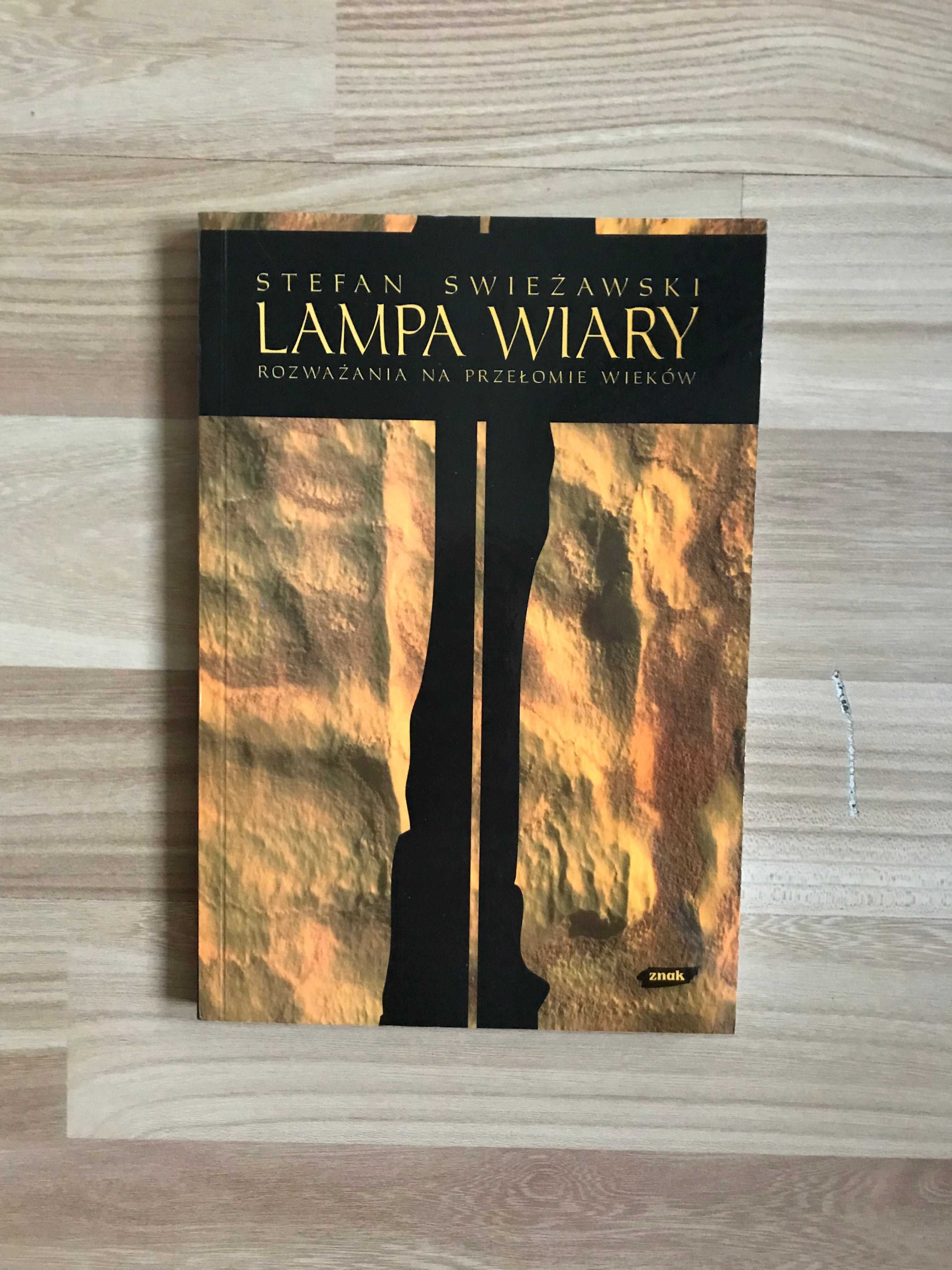 /Religia Filozoficzna Etyka/ Lampa Wiary Stefan Świeżawski