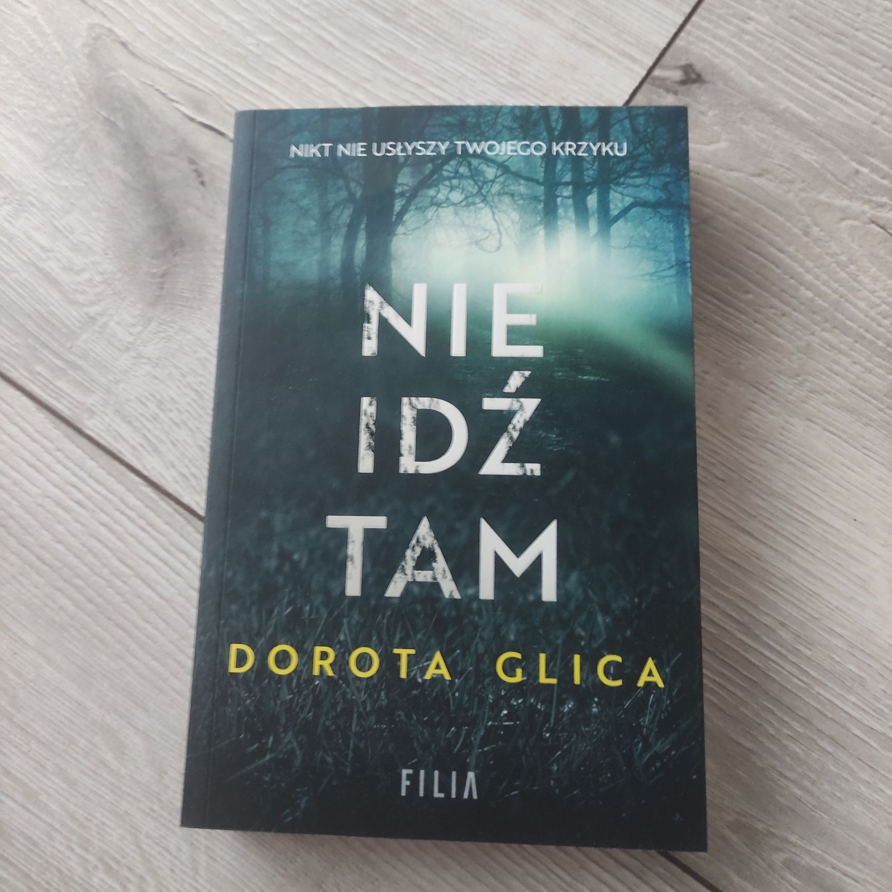 "Nie idź tam" Dorota Glica