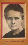 Maria Skłodowska Curie