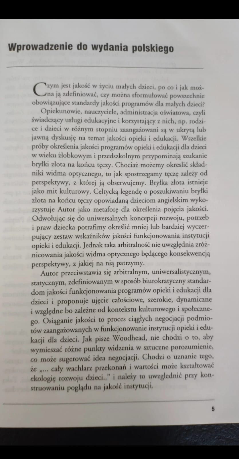 Dążenie ku tęczy Poszukiwanie standardów jakości edukacji