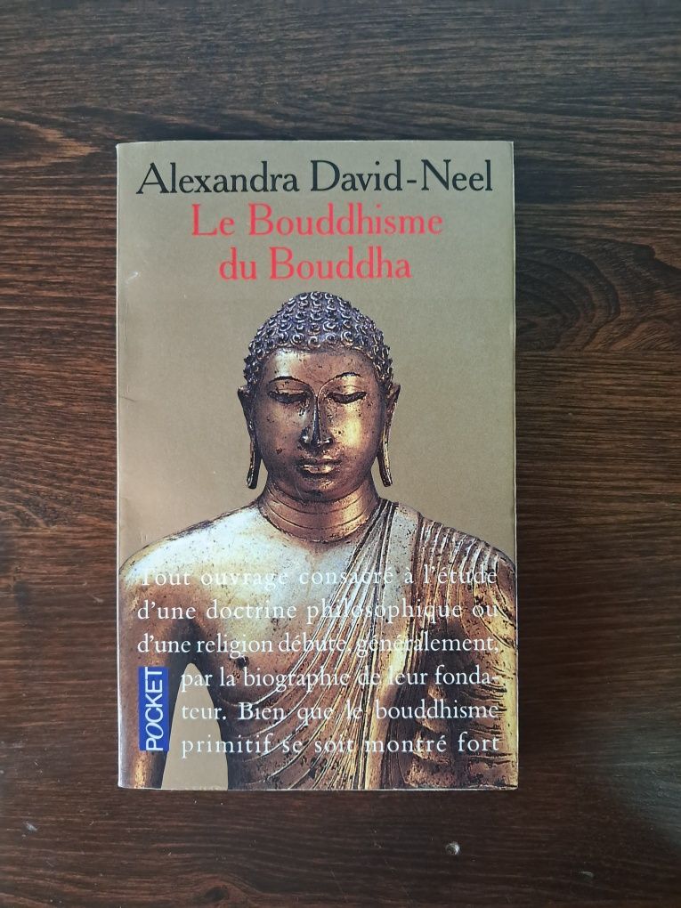 Alexandra David-Neel - Le Bouddhisme du Bouddha