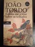 Ensina-me a voar sobre os telhados - João Tordo