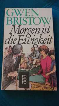 Morgen ist die Ewigkeit, Gwen Bristow, de