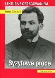 Stefan Żeromski Syzyfowe prace