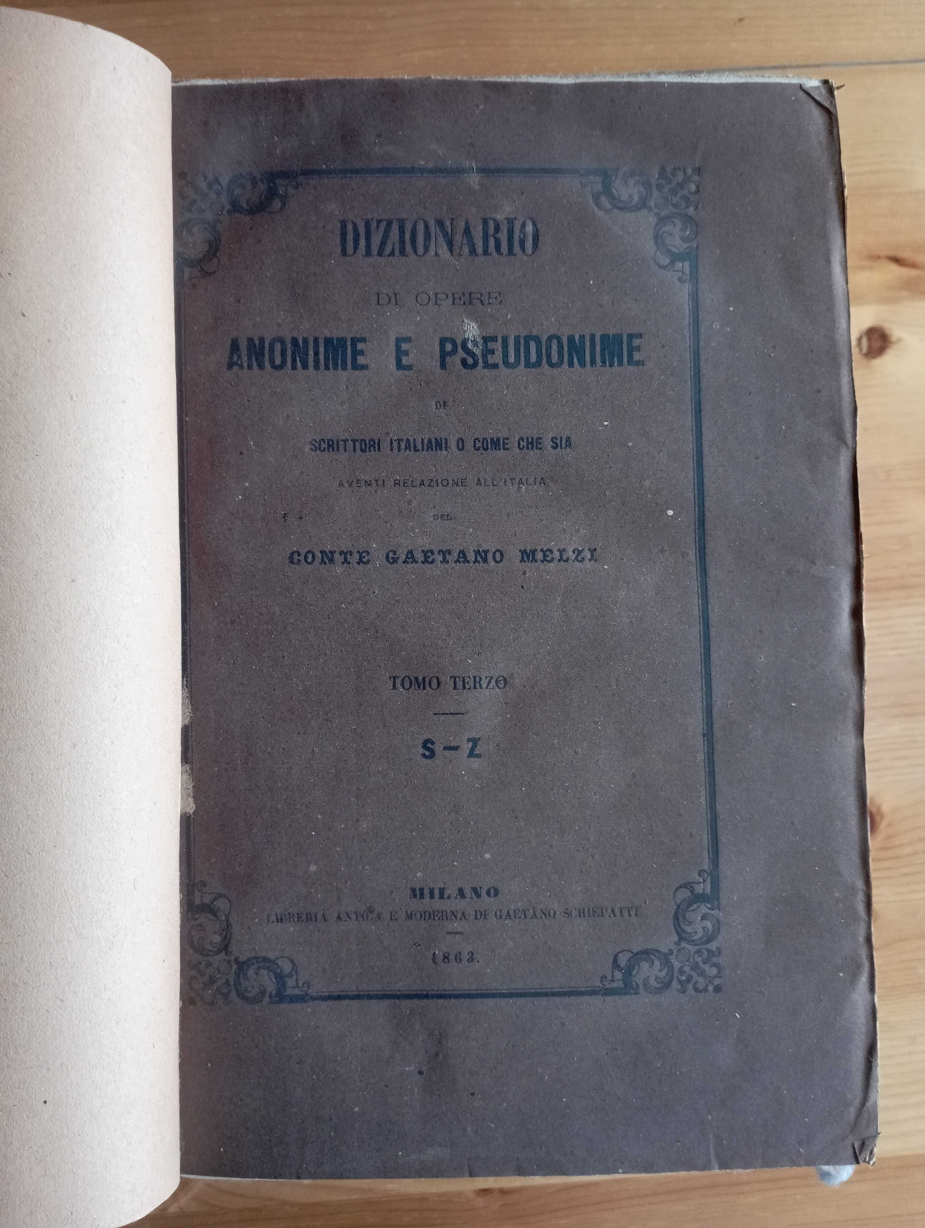 Dizionario di Opere Anonime e Pseudonime - Conte Gaetano Melzi