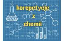 Korepetycje - Chemia szkoła podstawowa, liceum ZP i ZR, matura