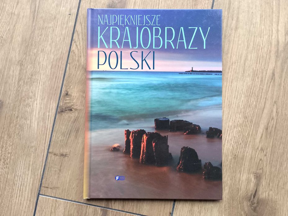Najpiękniejsze krajobrazy Polski – praca zbiorowa