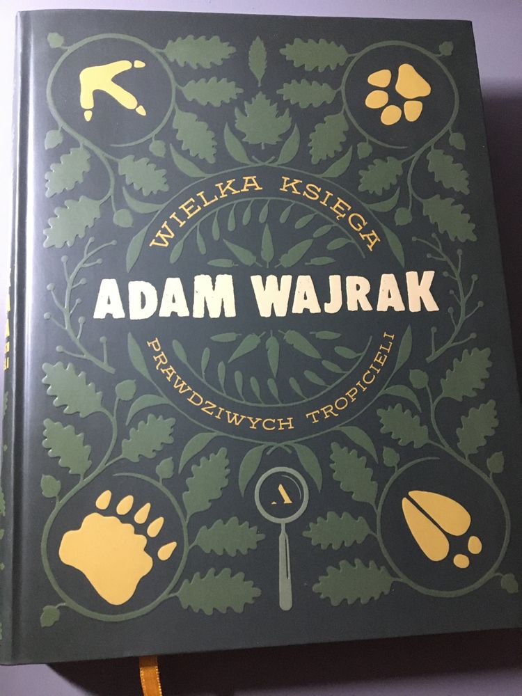 Wielka księga prawdziwych tropicieli Adam Wajrak