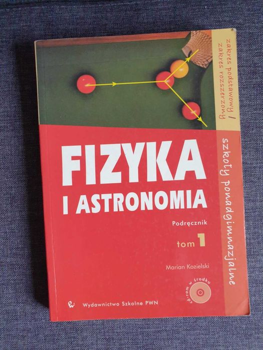 Fizyka i astronomia. Podręcznik tom 1. Marian Kozielski