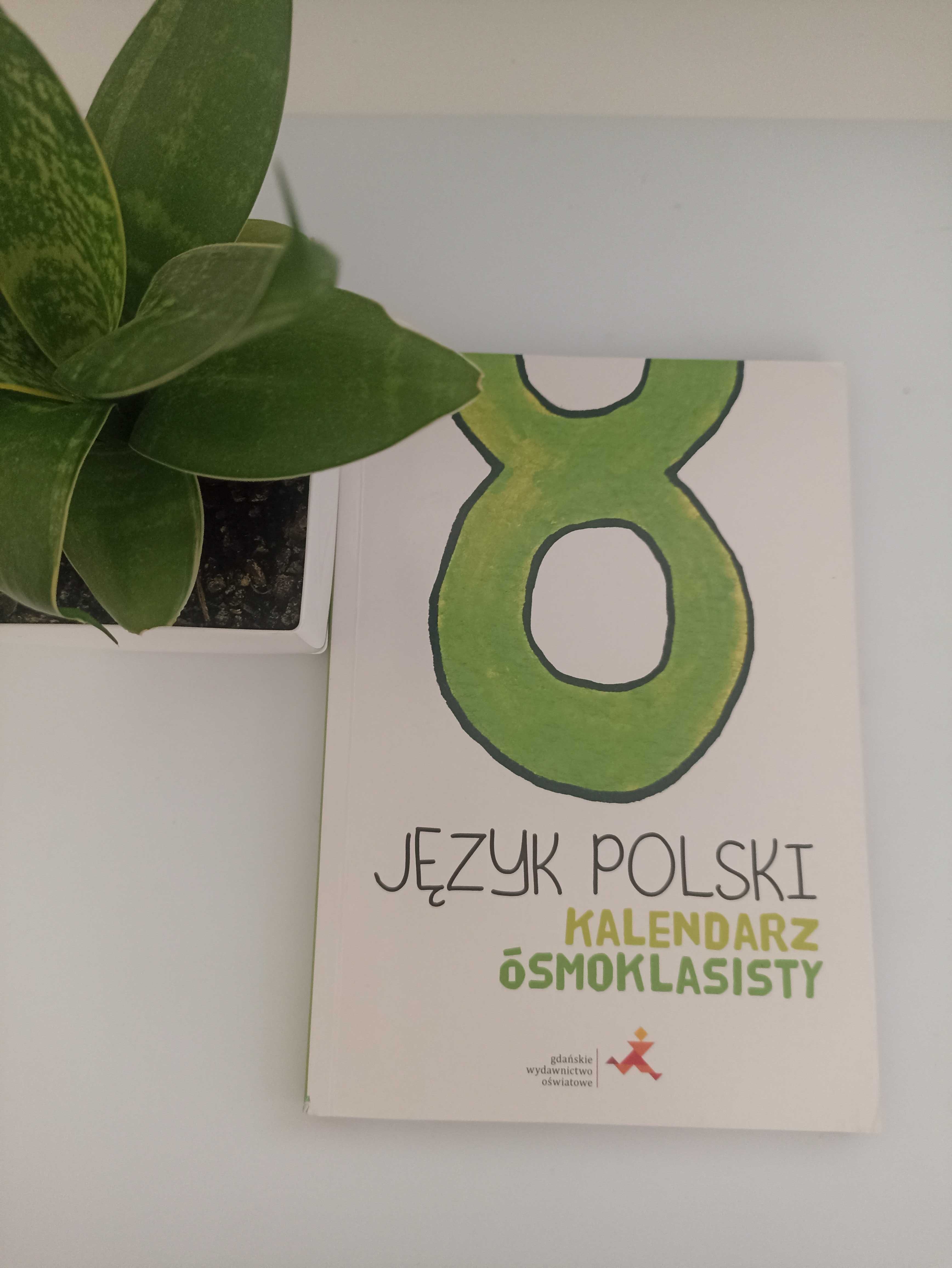 Język polski kalendarz ósmoklasisty GWO