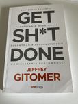 Get shit done. Skuteczne techniki podkrecania wydajnosci.
