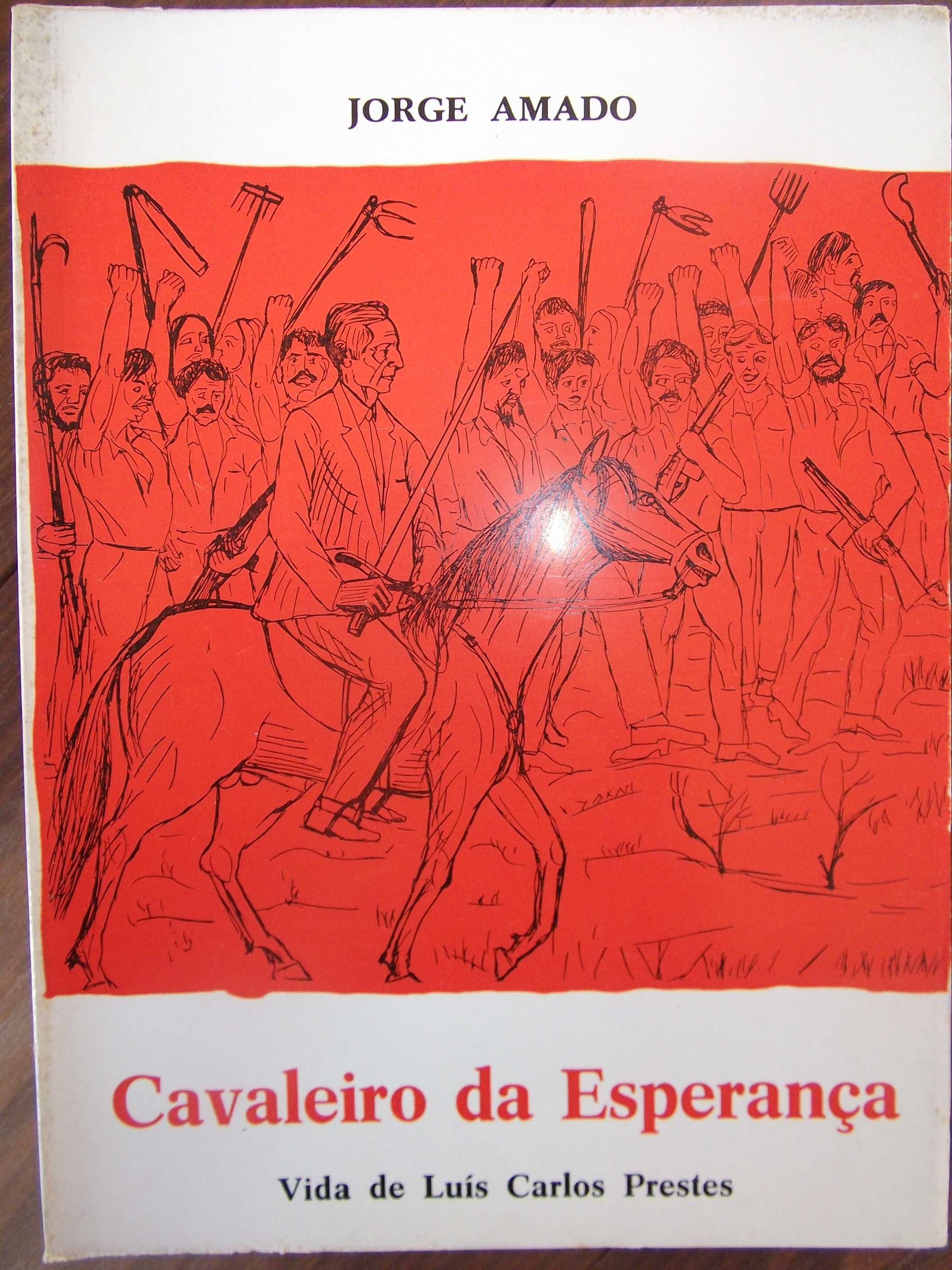 Cavaleiro da Esperança, vida de Luís Carlos Prestes - Jorge Amado