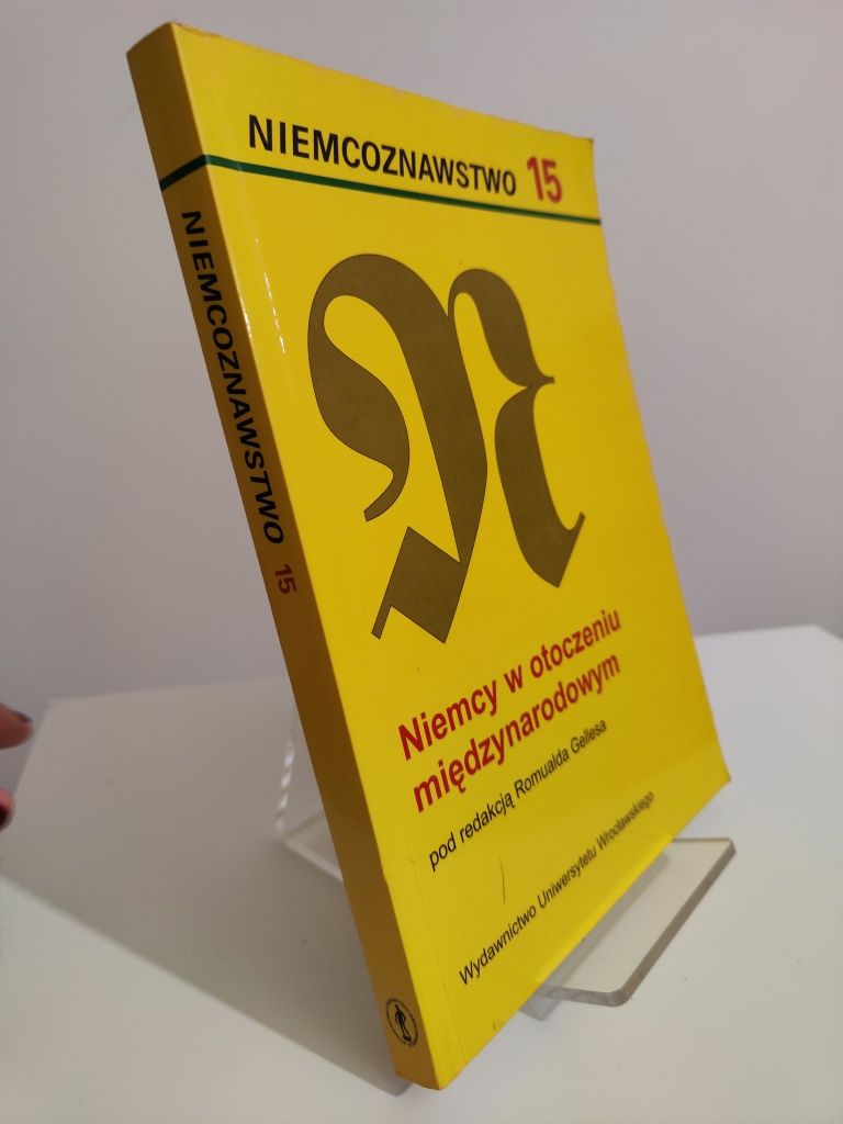 Niemcy w otoczeniu międzynarodowym - Romuald Gelles Niemcoznawstwo 15