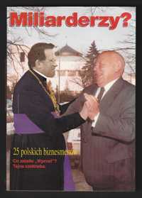 MILIARDERZY ? - 25 polskich biznesmenów - 1993