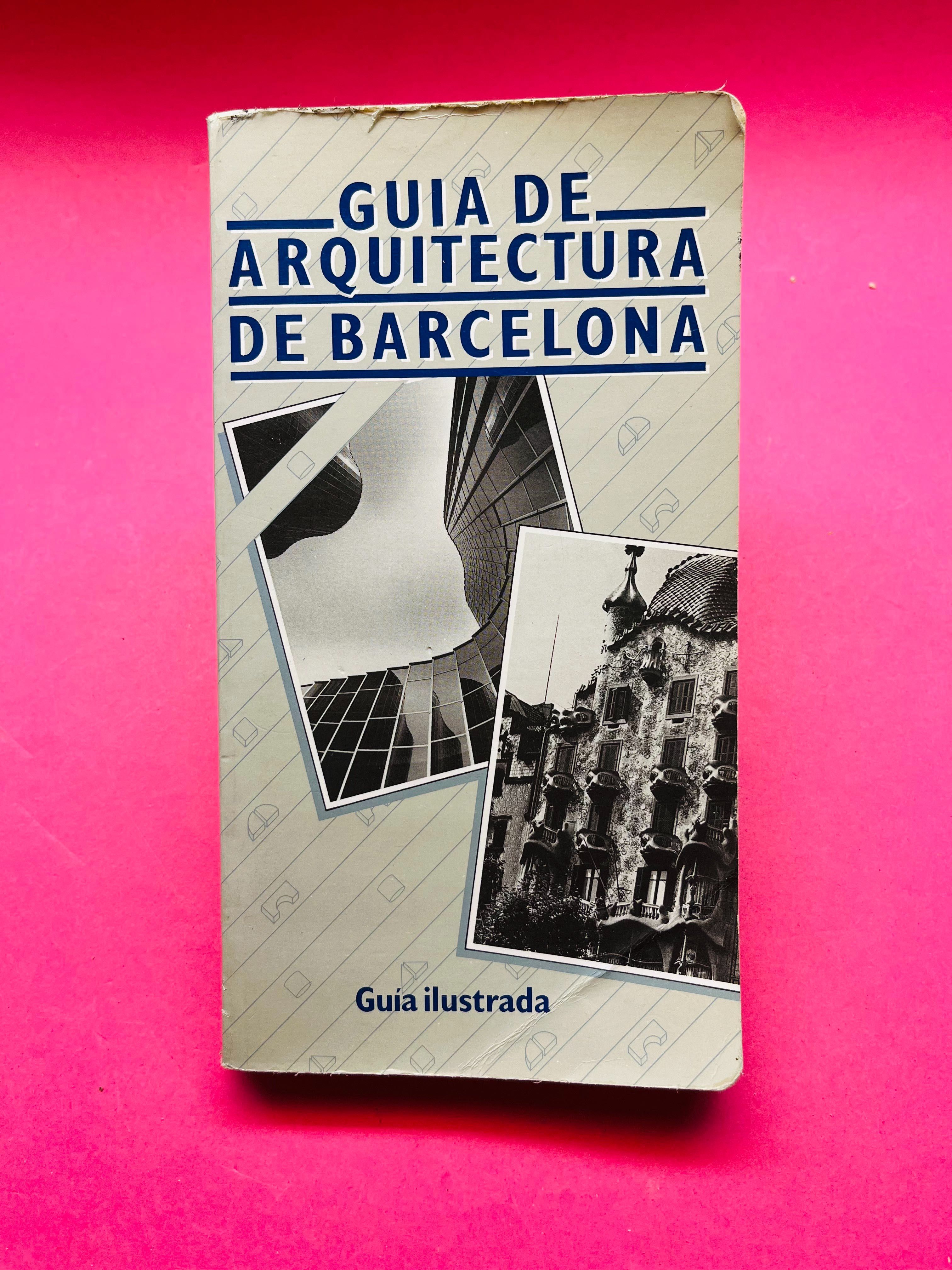 GUIA DE ARQUITECTURA DE BARCELONA - Guia Ilustrado