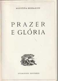 Prazer e glória (1ª ed.)-Agustina Bessa-Luís-Guimarães