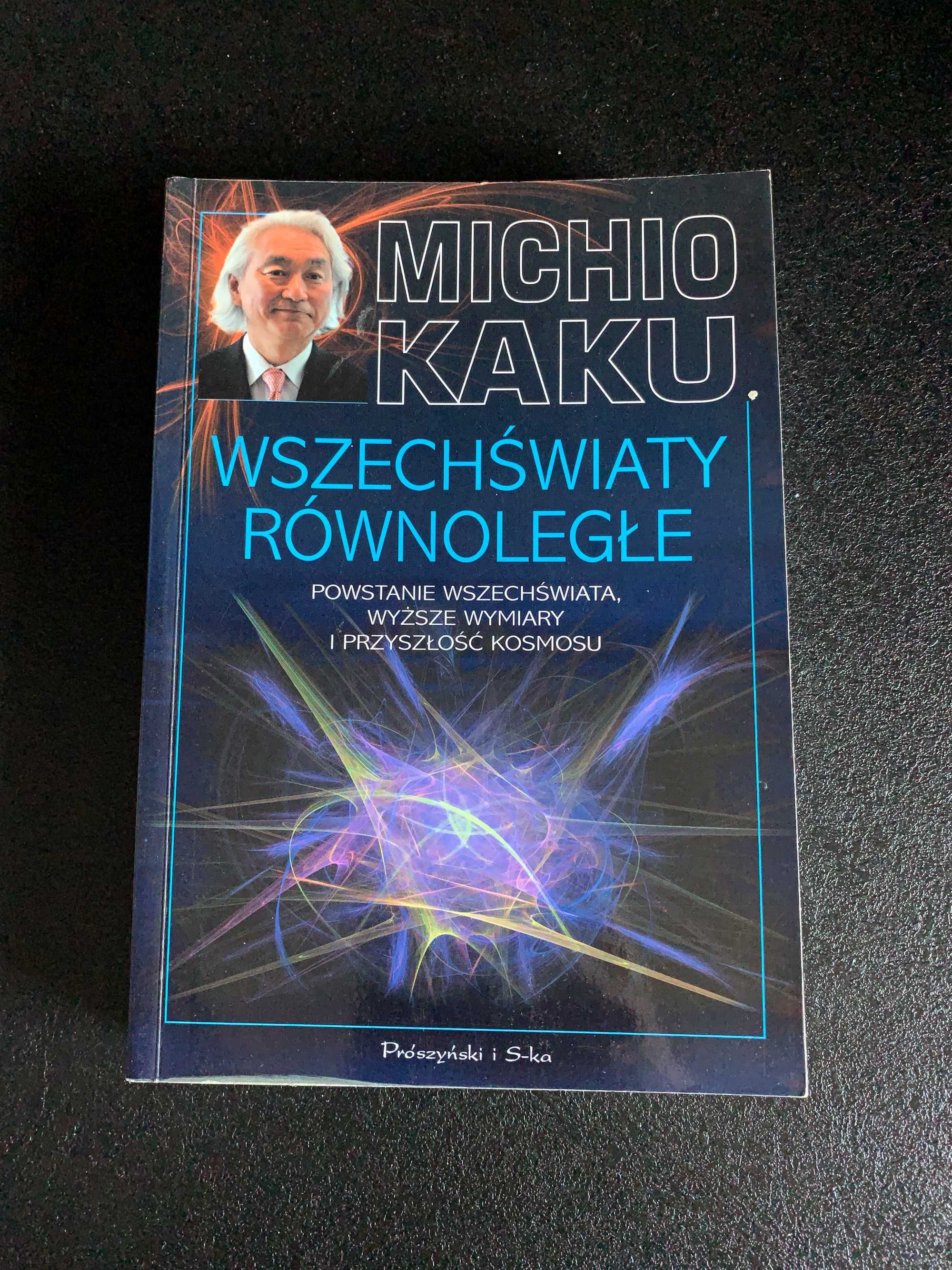 Wszechświaty równoległe Michio Kaku