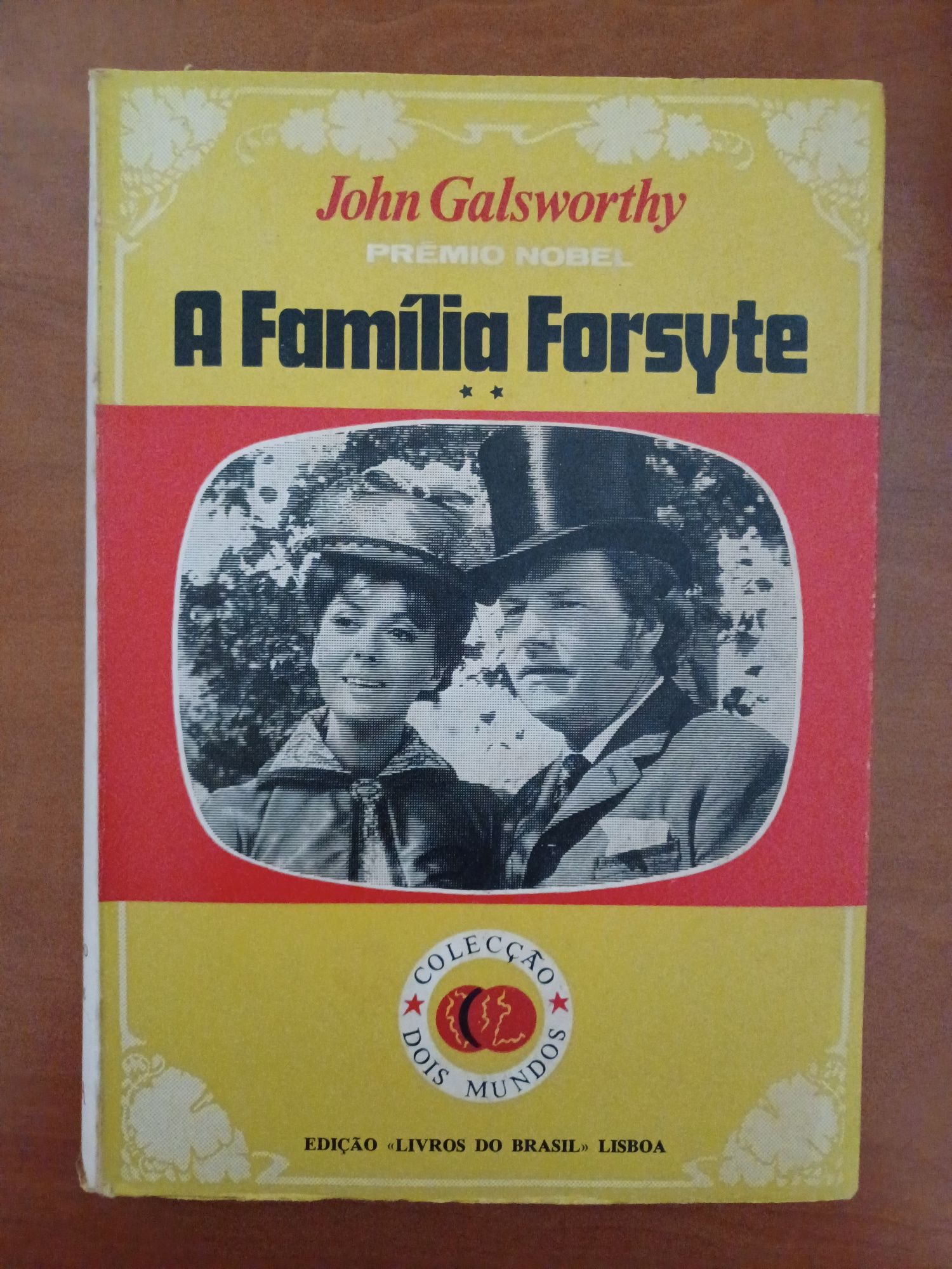 A Família Forsyte, de John Galsworthy (6 volumes)