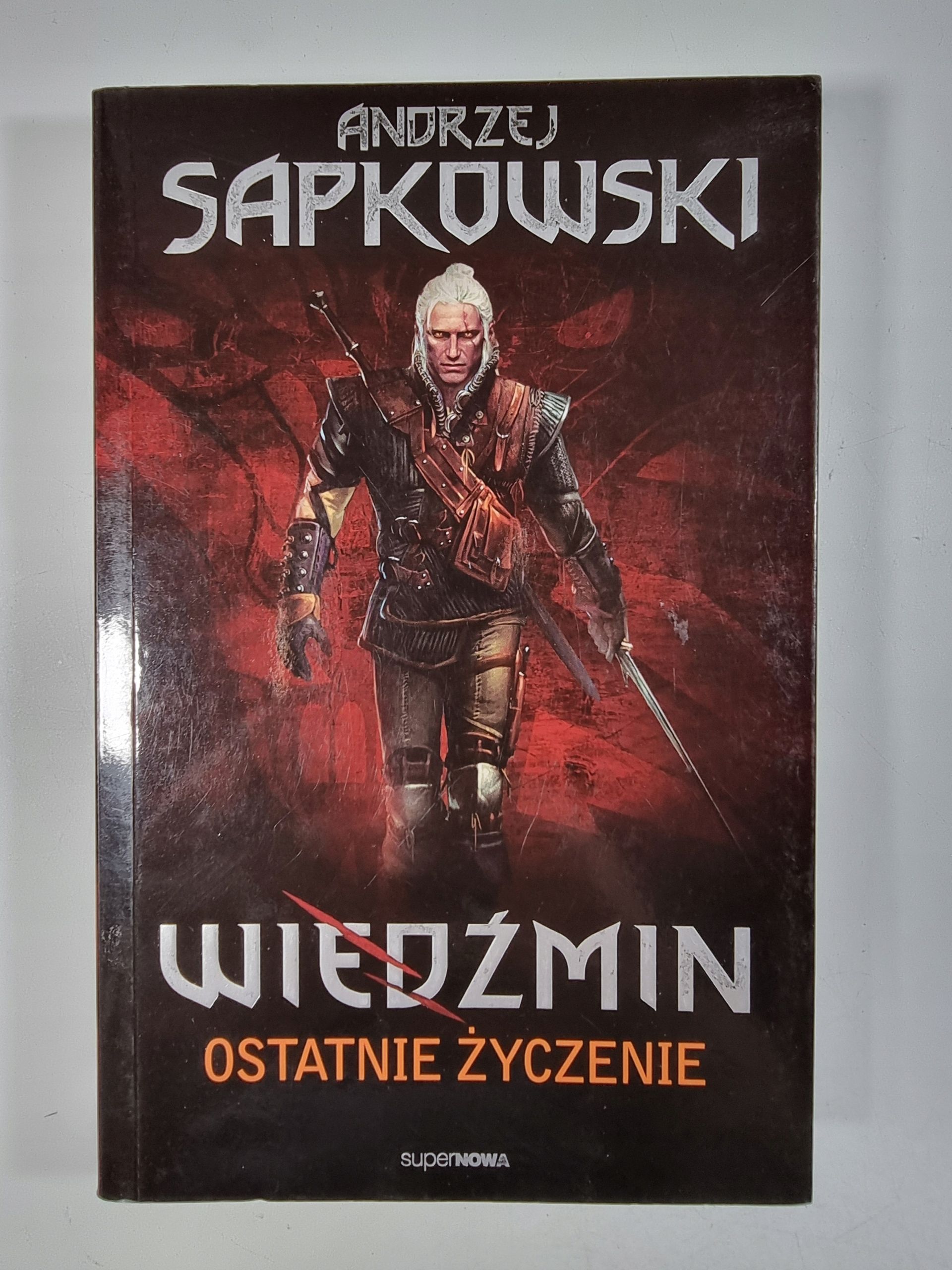 Ostatnie Życzenie / Wiedźmin / Gra / Andrzej Sapkowski