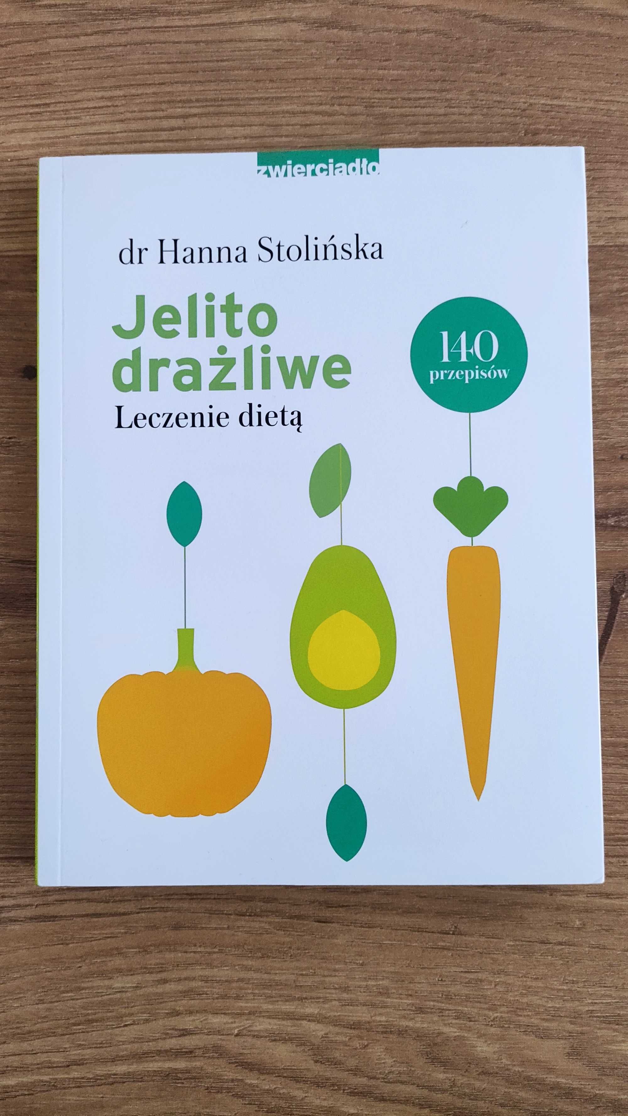 Jelito drażliwe Leczenie dietą dr Hanna Stolińska