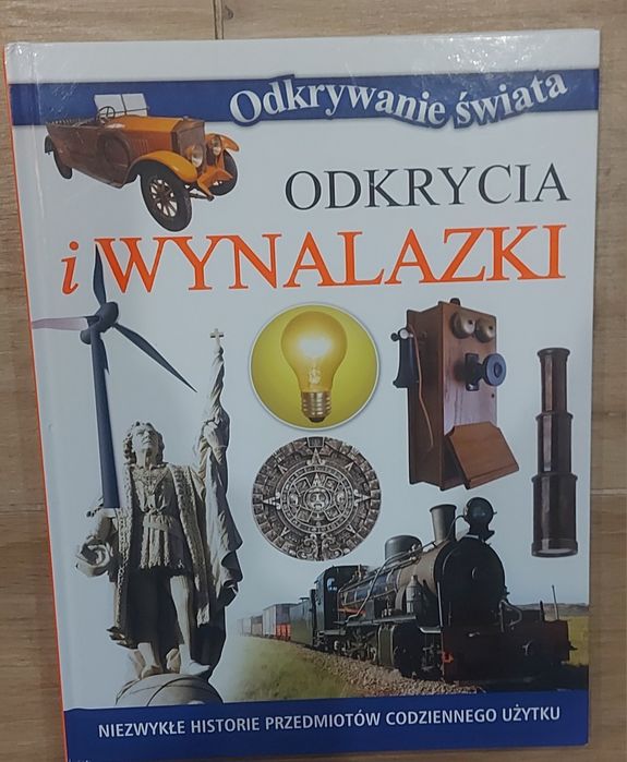Odkrywanie świata Odkrycia i wynalazki