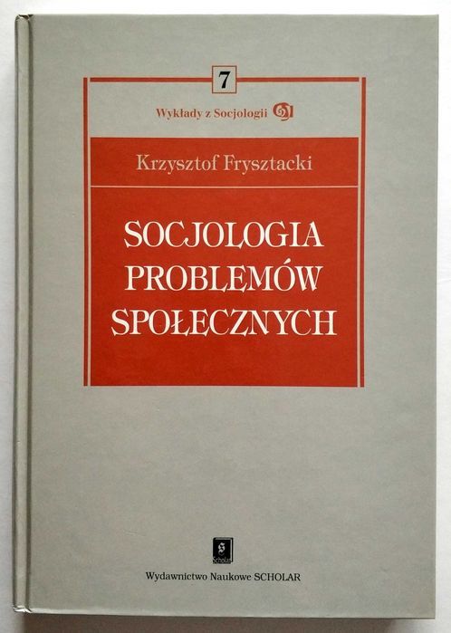 Socjologia problemów społecznych, Frysztacki, NOWA, UNIKAT!