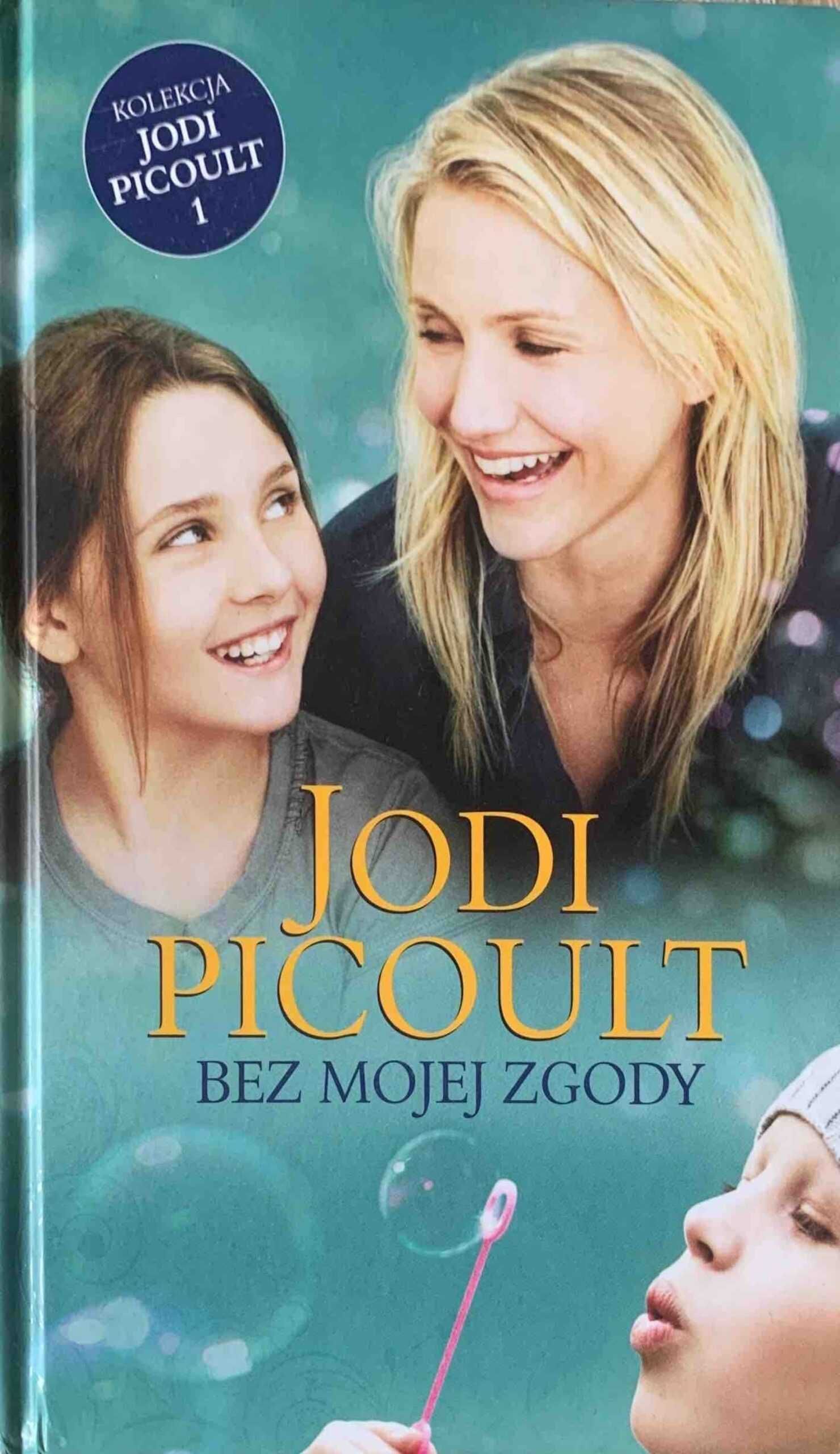 Bez mojej zgody Jodi Picoult