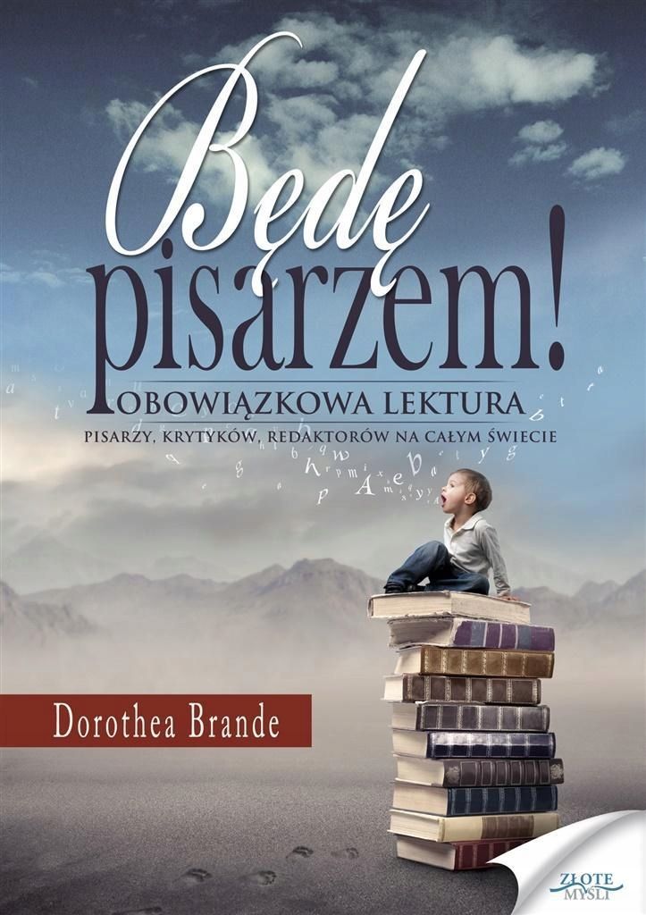 Będę Pisarzem, Dorothea Brande