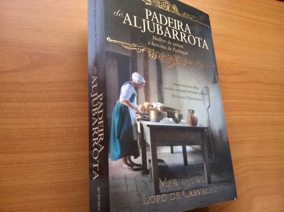 Padeira de Aljubarrota (1.ª ed. autograf.) - Maria João L de Carvalho