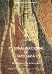 9488

1ª BIENAL NACIONAL DE TAPEÇARIA.