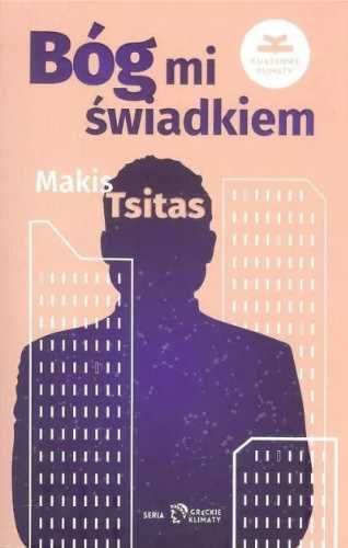 Bóg mi świadkiem - Makis Tsitas