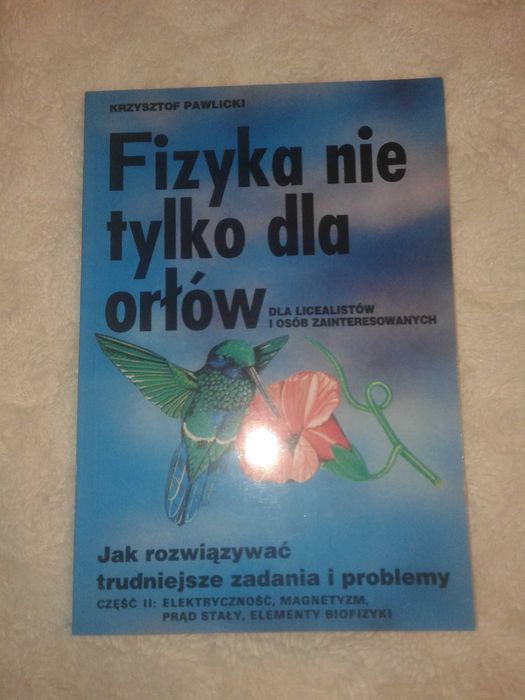 Fizyka nie tylko dla orłów - Krzysztof Pawlicki