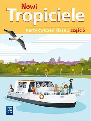 Nowi Tropiciele. Karty ćwiczeń. Klasa 3. Część 5. WSiP. Nowy Produkt