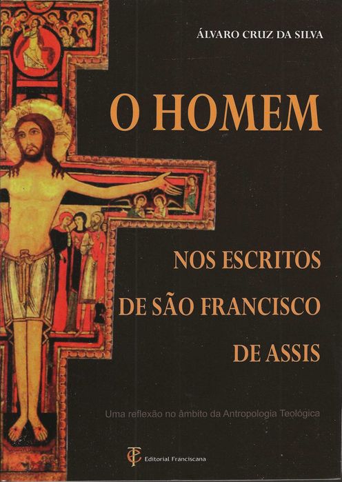 O Homem Nos Escritos De São Francisco De Assis