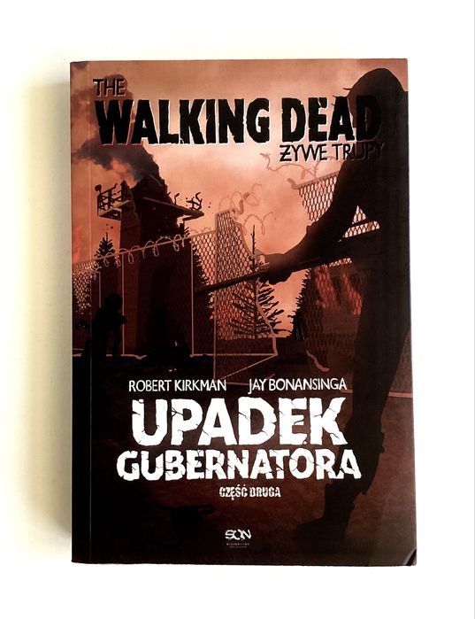 The Walking Dead Żywe Trupy Upadek Gubernatora 2 Jay Bonansinga