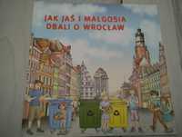 Książka dla dzieci ,, Jak Jaś i Małgosia dbali o Wrocław "