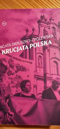 Krucjata polska - Agata Diduszko-Zyglewska