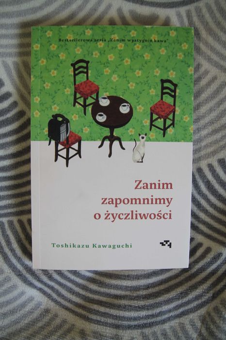Zanim zapomnimy o życzliwości - Toshikazu Kawaguchi
