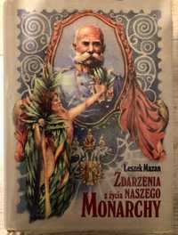 Leszek Mazan - Zdarzenia z życia naszego Monarchy