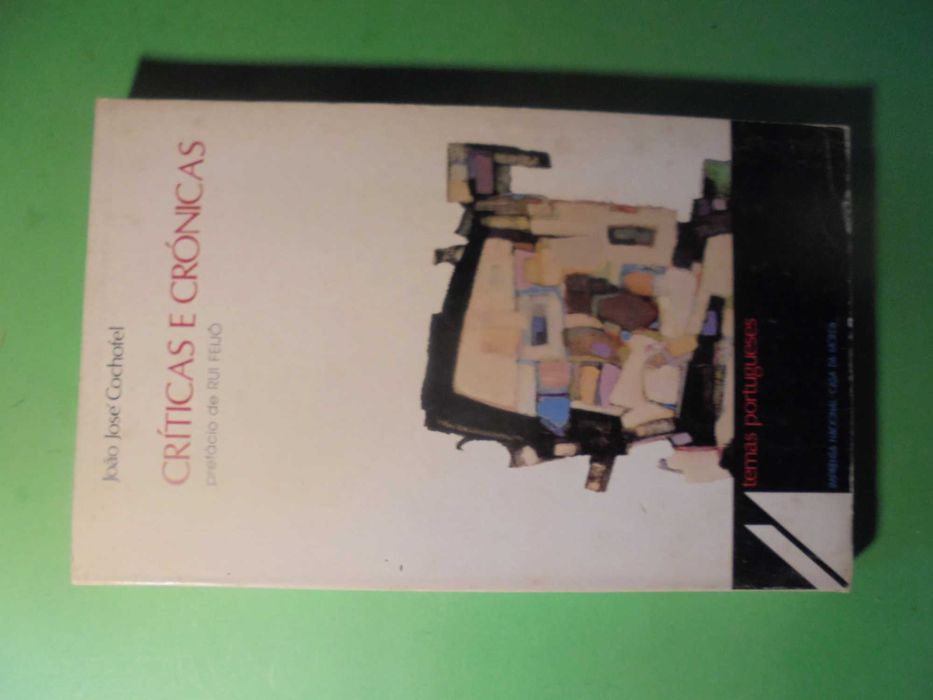 Cochofel (João José);Críticas e Crónicas,Prefácio de Rui Feijó